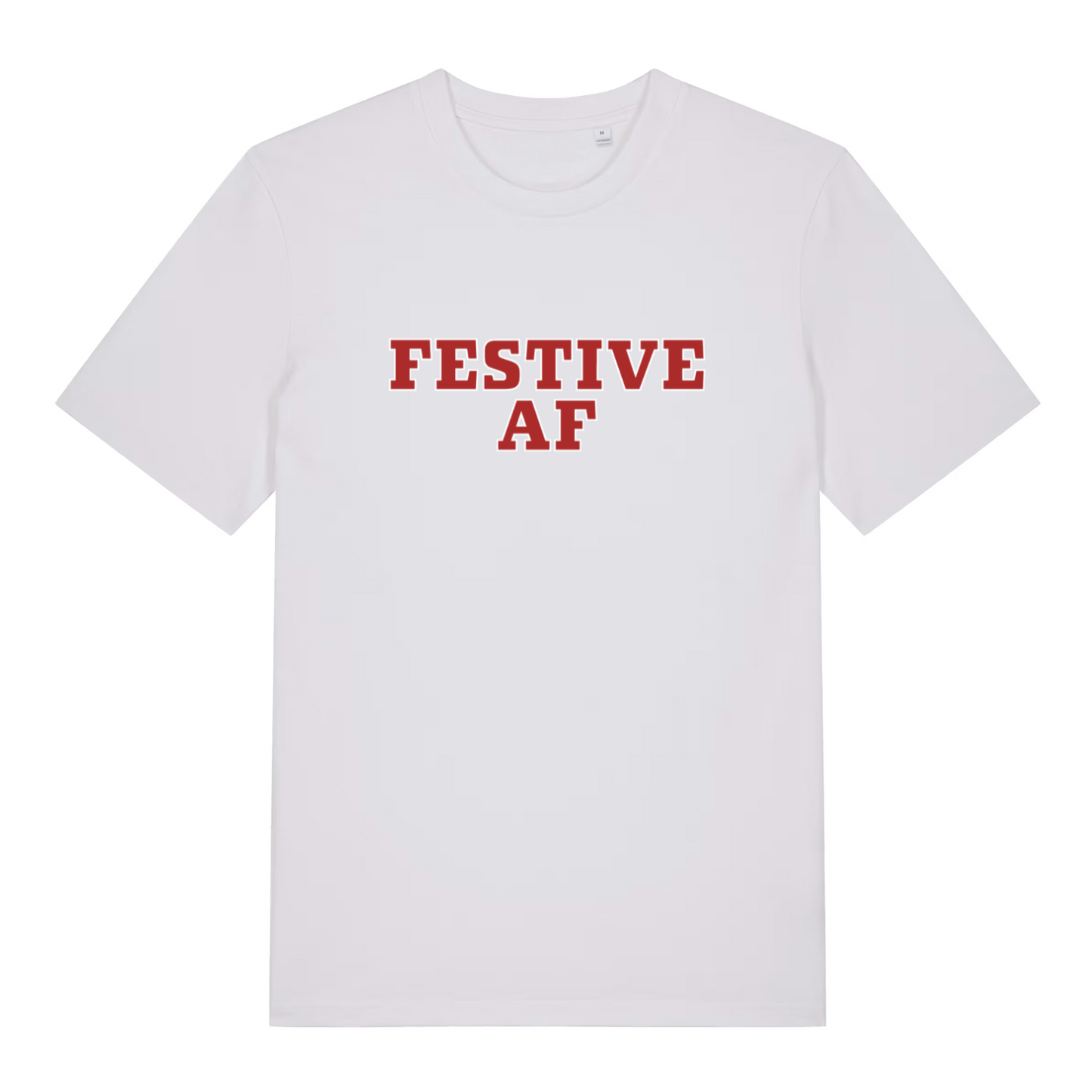 White Festive AF T-shirt flat lay with bold red "Festive AF" text