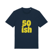 navy birthday t-shirt with yellow slogan '50ish' 