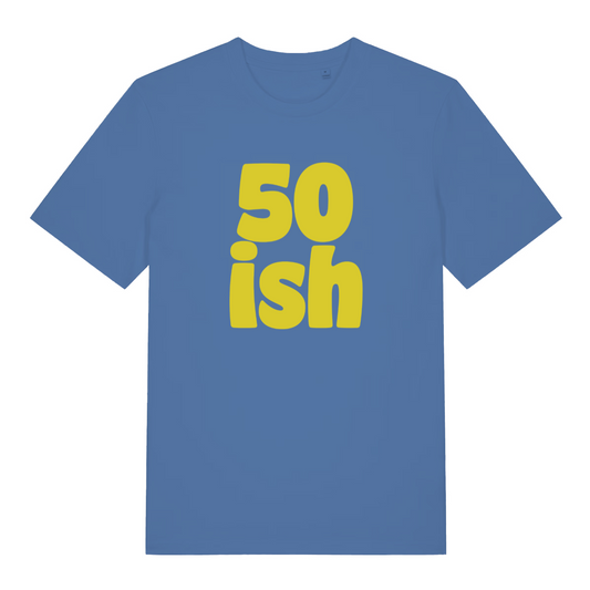 blue women's birthday t-shirt with the slogan '50 ish'