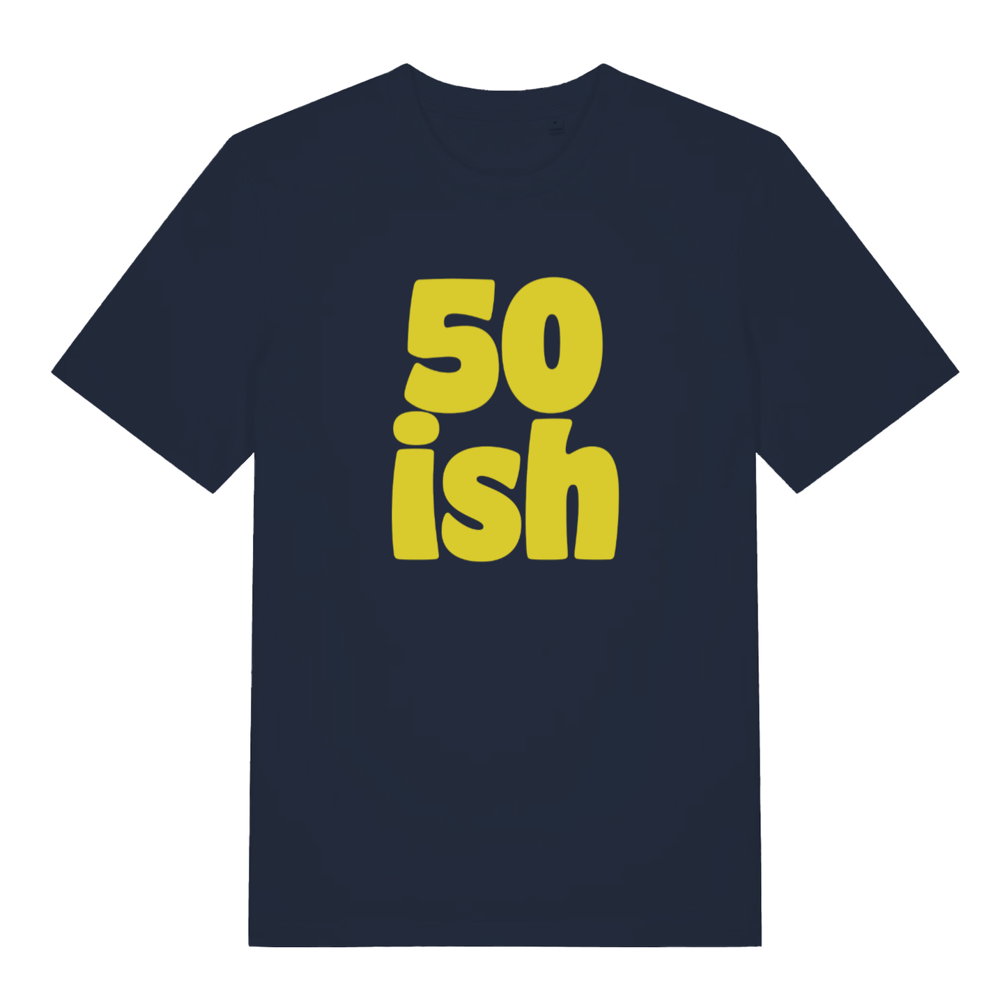 Navy women's 50 Ish T-shirt flat lay showing fun "50 ish" milestone design