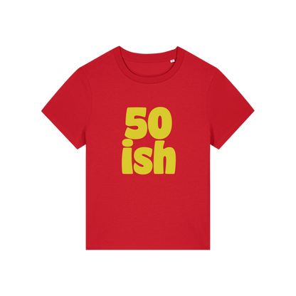 red birthday t-shirt with the slogan '50 ish'
