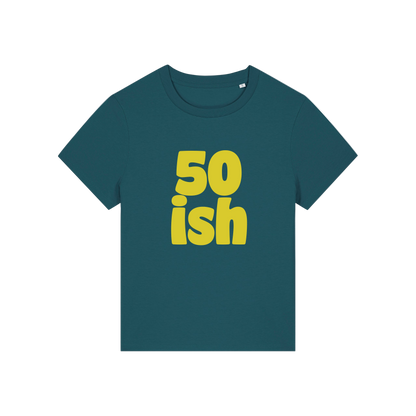 teal birthday t-shirt with the slogan '50 ish'