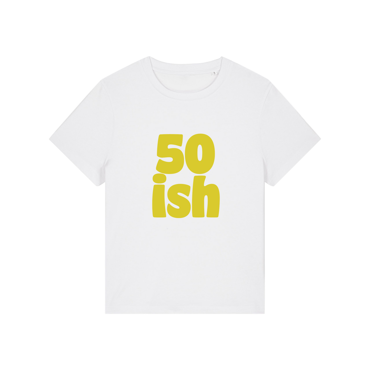 white birthday t-shirt with the slogan '50 ish'