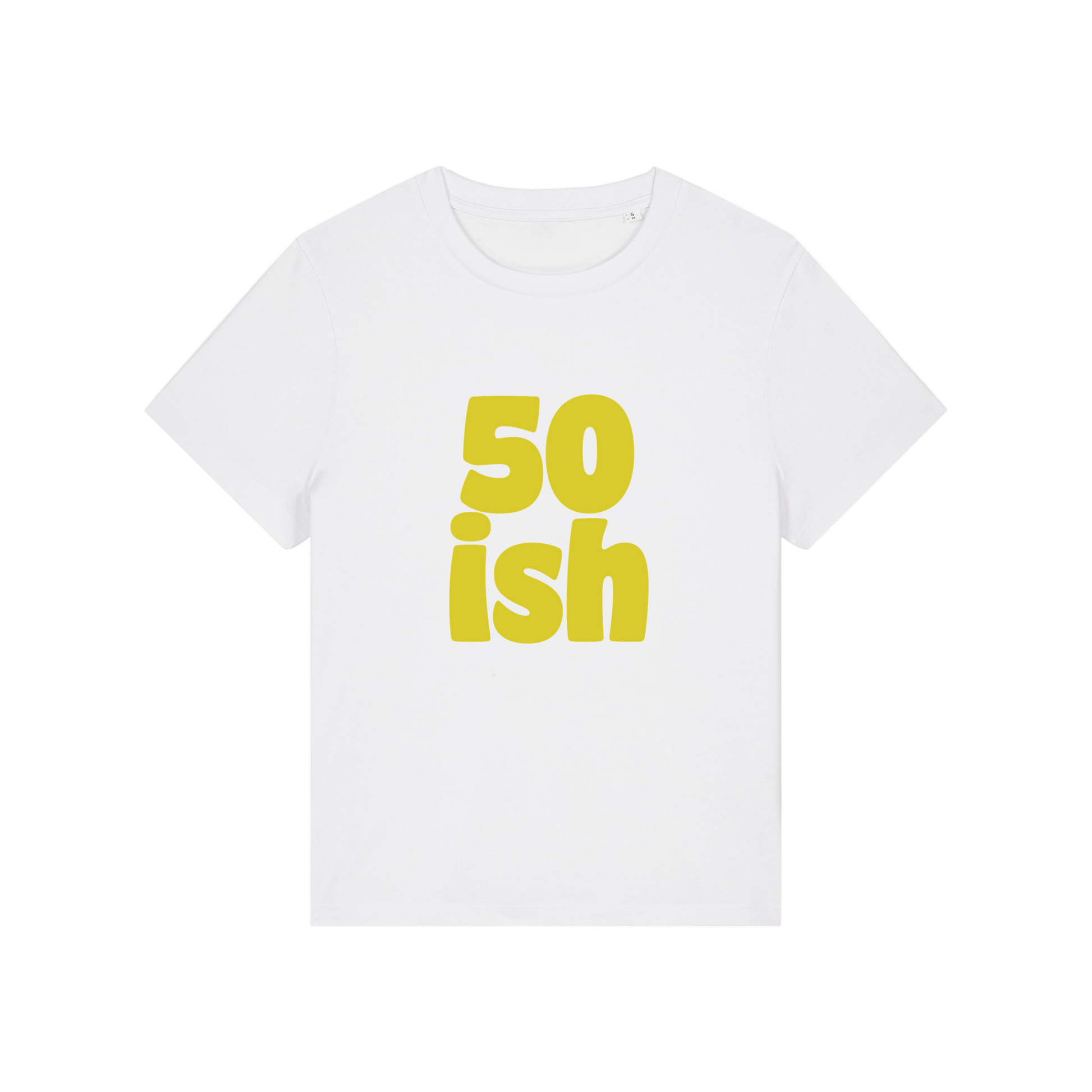 white birthday t-shirt with the slogan '50 ish'