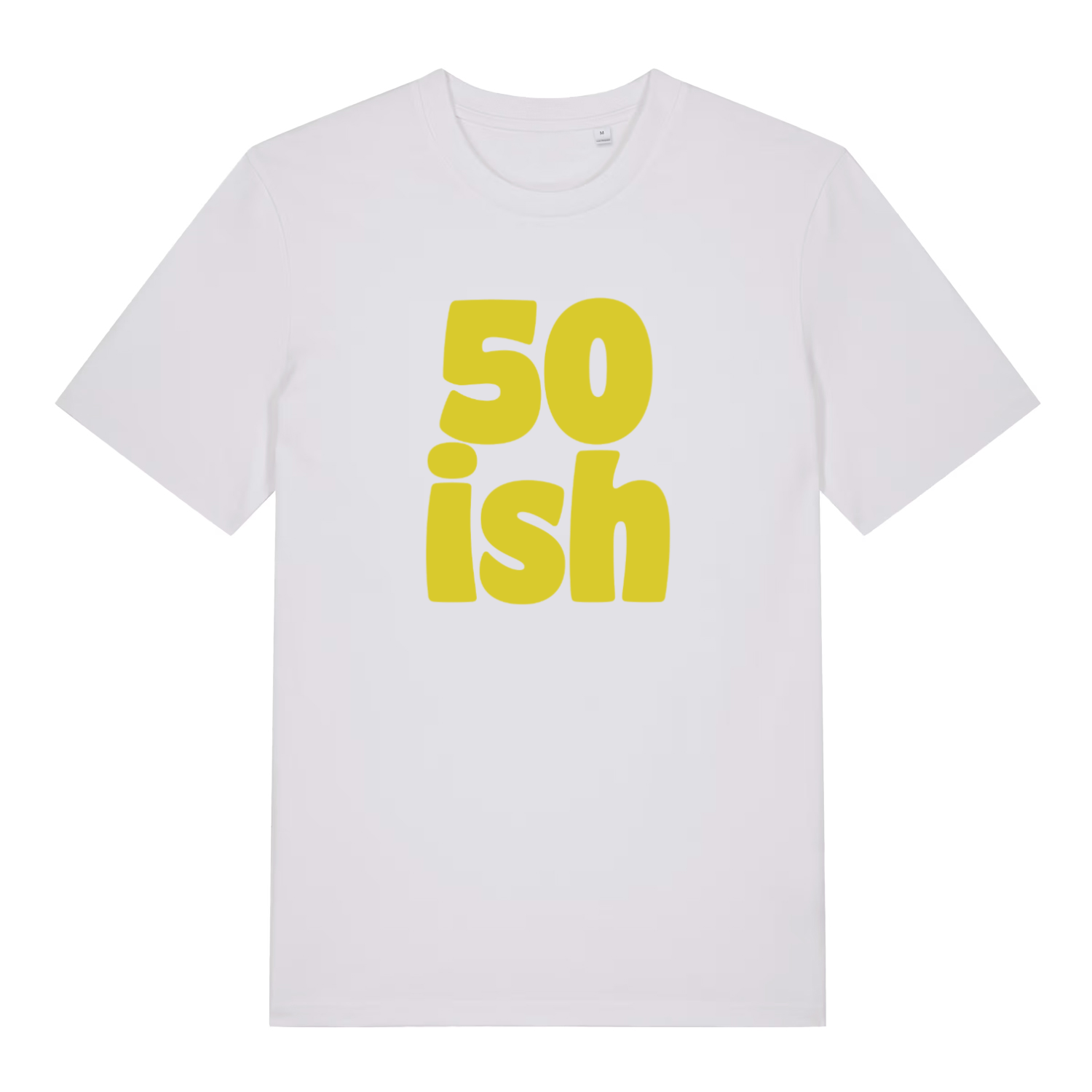 white birthday t-shirt with the slogan '50-ish'