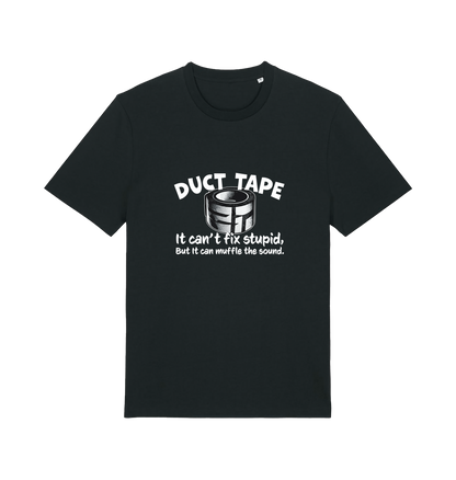 black offensive t-shirt with a duct tape graphic and the slogan 'duct tape it can't fix stupid but it can muffle the sound'