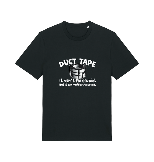 black offensive t-shirt with a duct tape graphic and the slogan 'duct tape it can't fix stupid but it can muffle the sound'