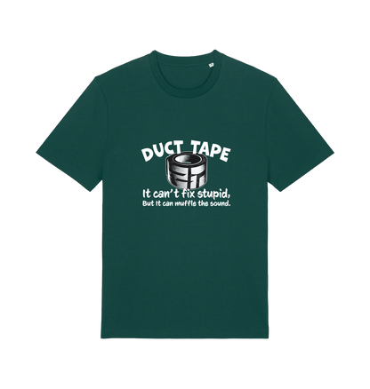 green offensive t-shirt with a duct tape graphic and the slogan 'duct tape it can't fix stupid but it can muffle the sound'