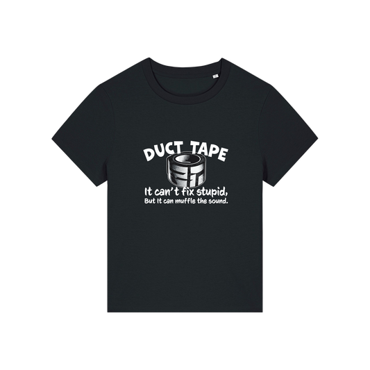 black funny offensive t-shirt with the graphic of duct tape and the slogan 'duct tape it can't fix stupid but it can muffle the sound'