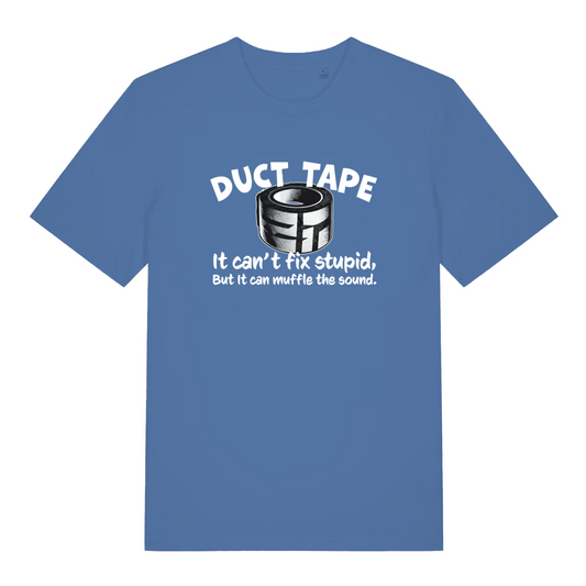 blue women's funny slogan t-shirt with the text 'duct tape it can't fix stupid but it can muffle the sound'