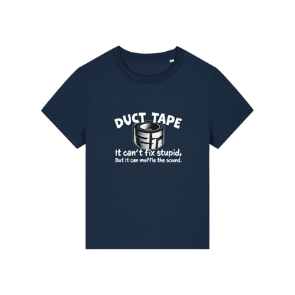 navy funny offensive t-shirt with the graphic of duct tape and the slogan 'duct tape it can't fix stupid but it can muffle the sound'