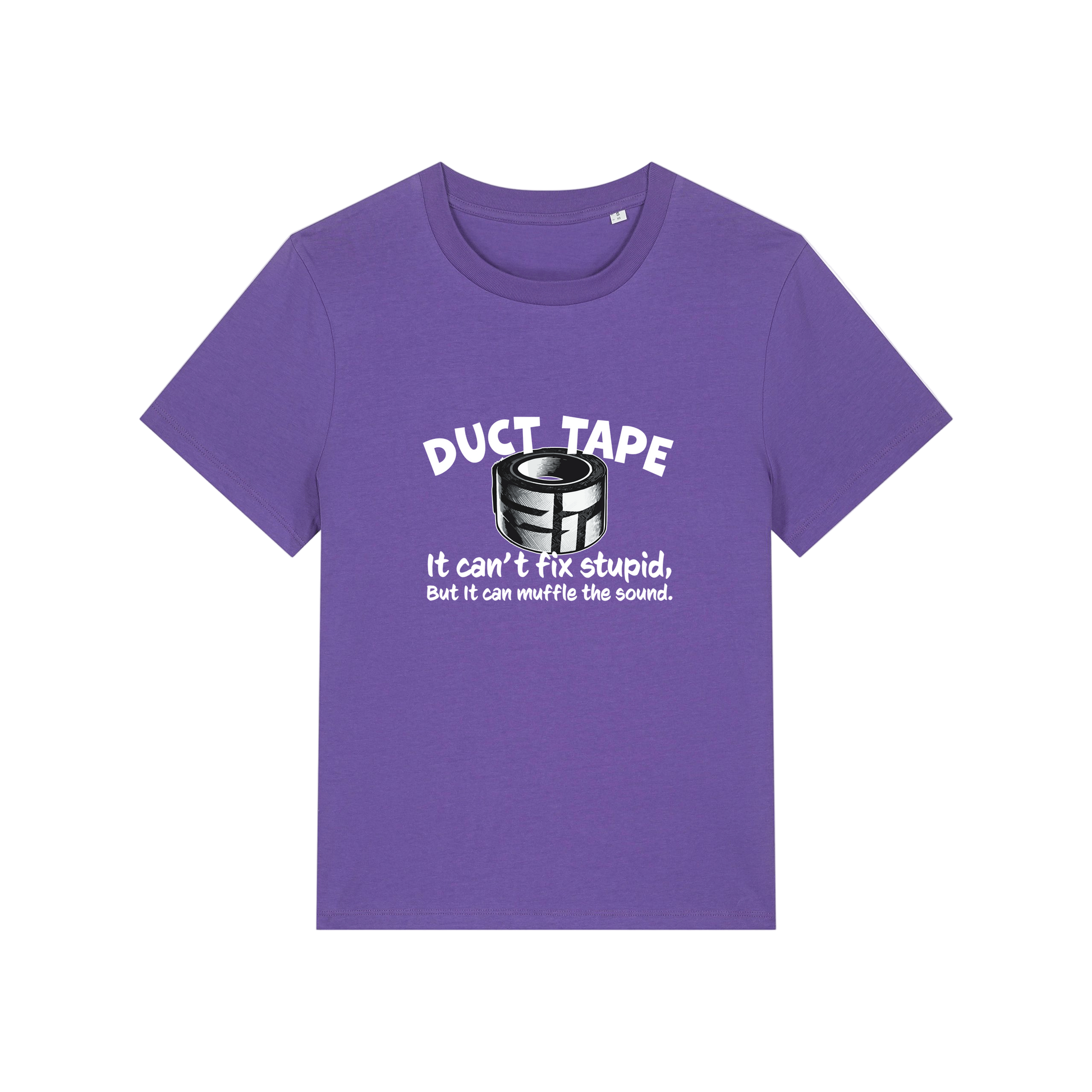 purple funny offensive t-shirt with the graphic of duct tape and the slogan 'duct tape it can't fix stupid but it can muffle the sound'