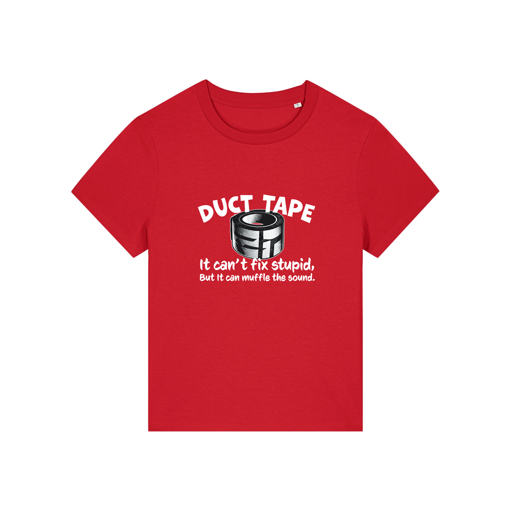 red funny offensive t-shirt with the graphic of duct tape and the slogan 'duct tape it can't fix stupid but it can muffle the sound'