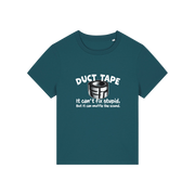 teal funny offensive t-shirt with the graphic of duct tape and the slogan 'duct tape it can't fix stupid but it can muffle the sound'