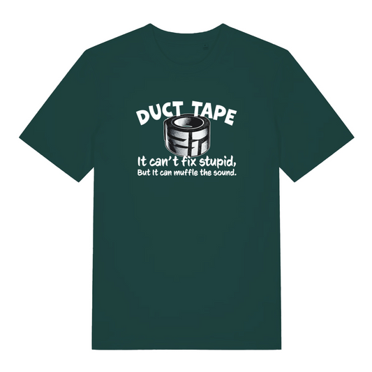 green funny offensive t-shirt with the graphic of duct tape and the slogan 'duct tape it can't fix stupid but it can muffle the sound'