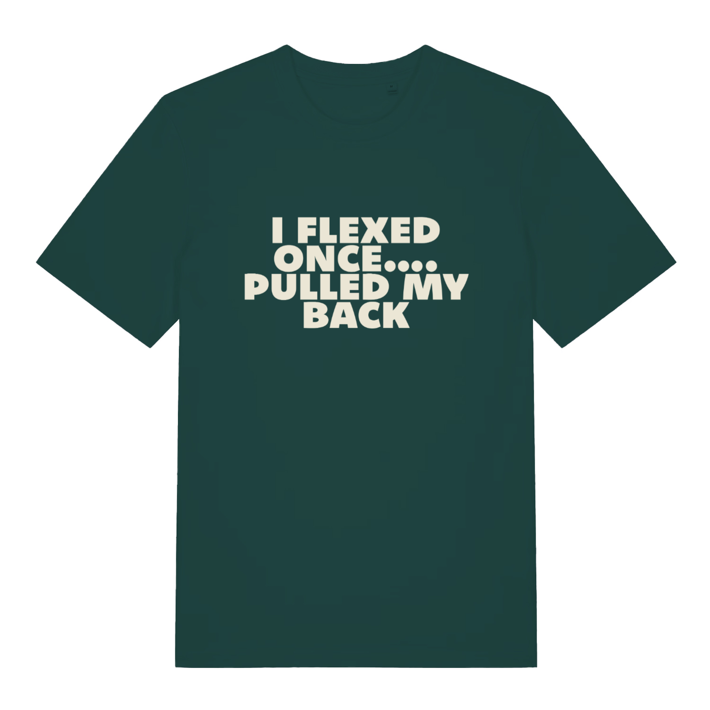 Green Flexed Once T-shirt flat lay showing "I Flexed Once... Pulled My Back" design