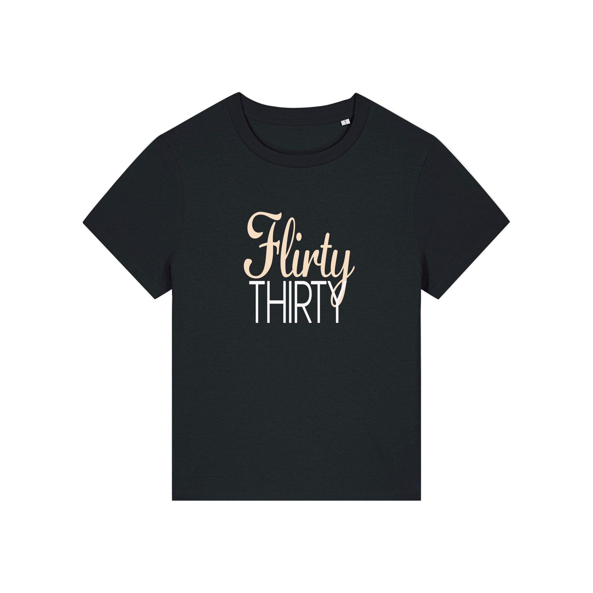 black slogan t-shirt that reads 'flirty thirty'