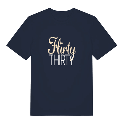 French Navy women's Flirty Thirty T-shirt flat lay showing stylish 30th birthday design