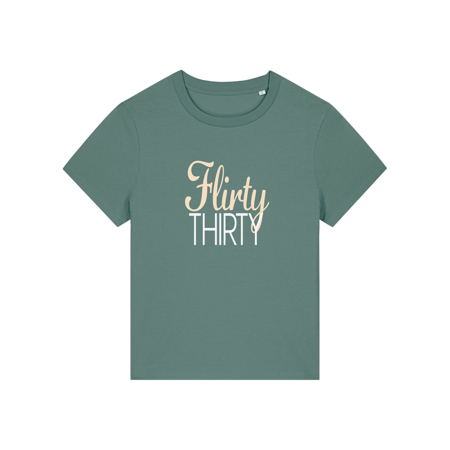green slogan t-shirt that reads 'flirty thirty'
