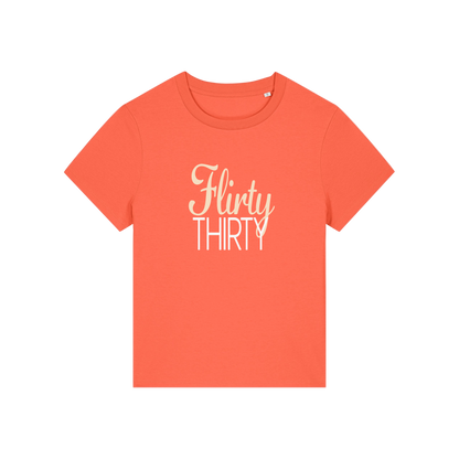 orange slogan t-shirt that reads 'flirty thirty'