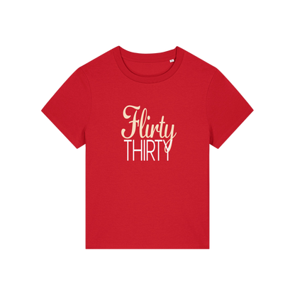 red slogan t-shirt that reads 'flirty thirty'