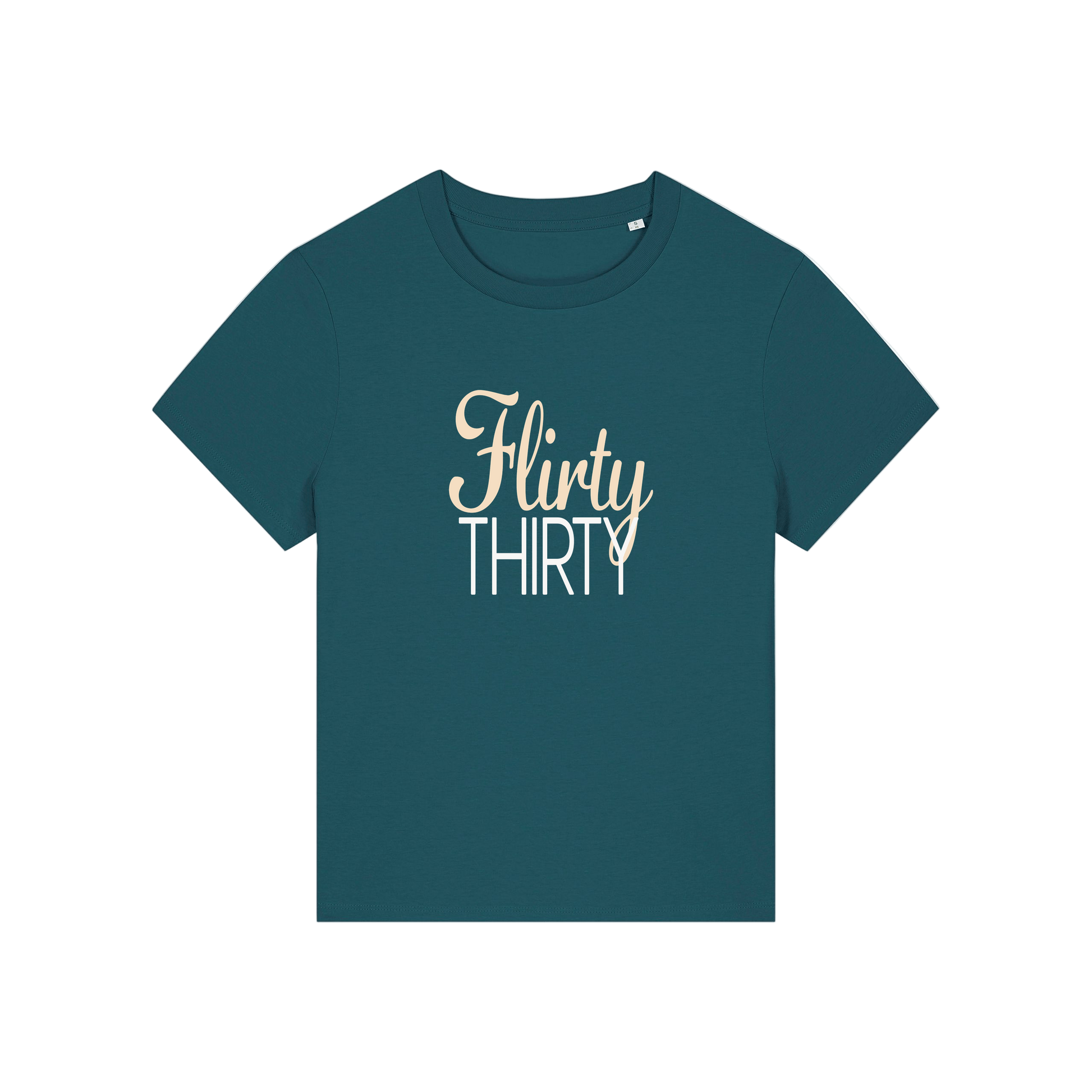 teal slogan t-shirt that reads 'flirty thirty'