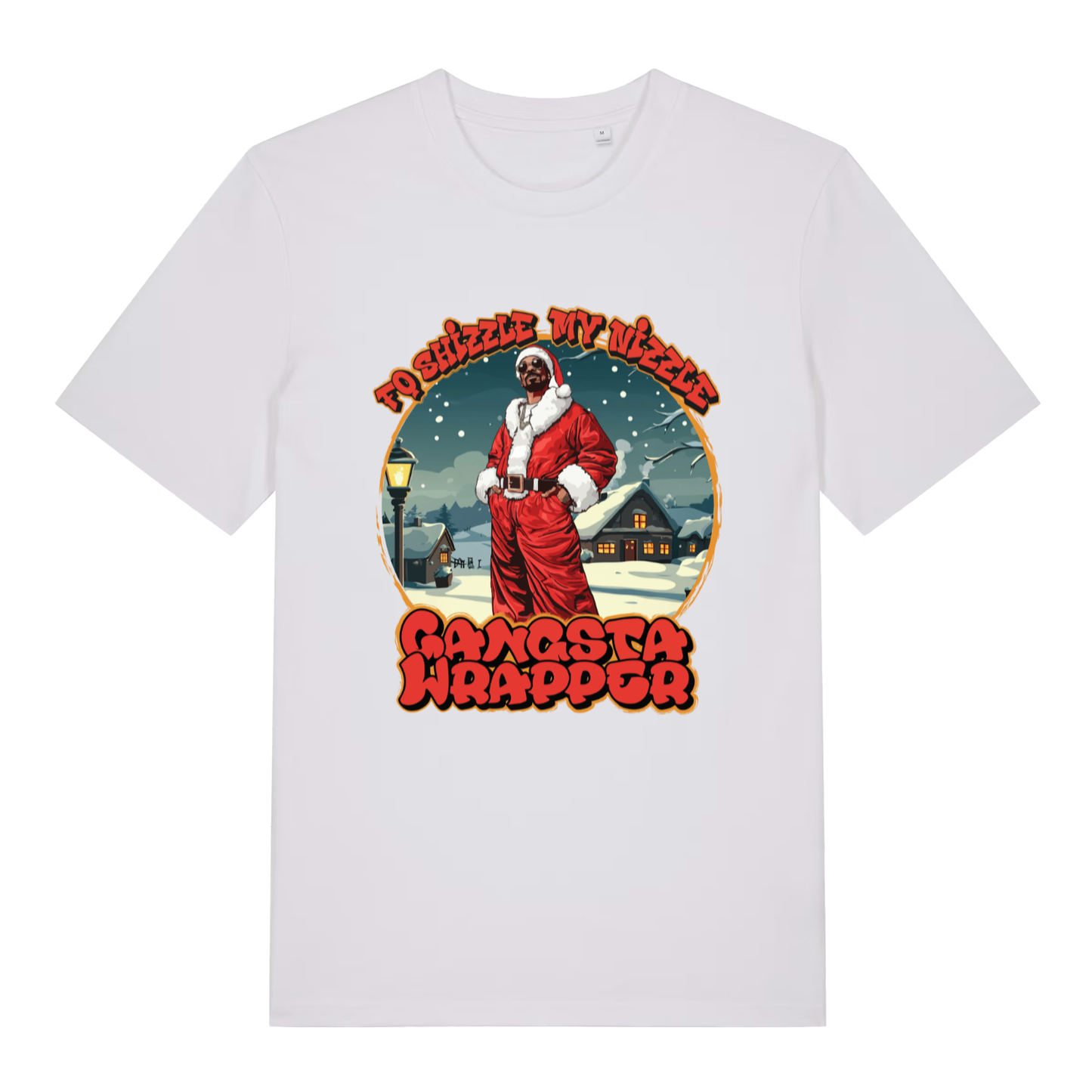 White Fo Shizzle T-shirt flat lay with bold "Fo Shizzle My Nizzle Gangsta Wrapper" Christmas graphic