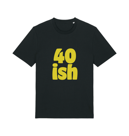 black birthday t-shirt with the slogan '40-ish'