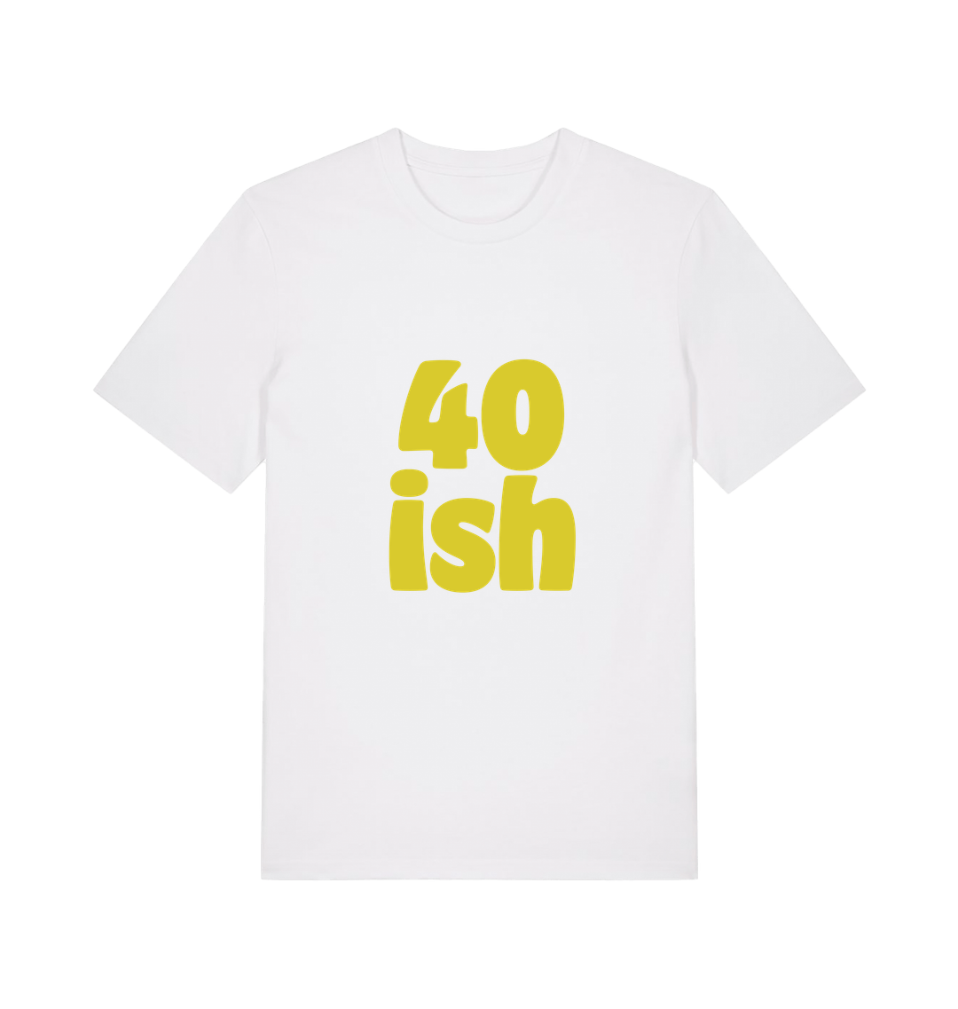 white birthday t-shirt with the slogan '40-ish'