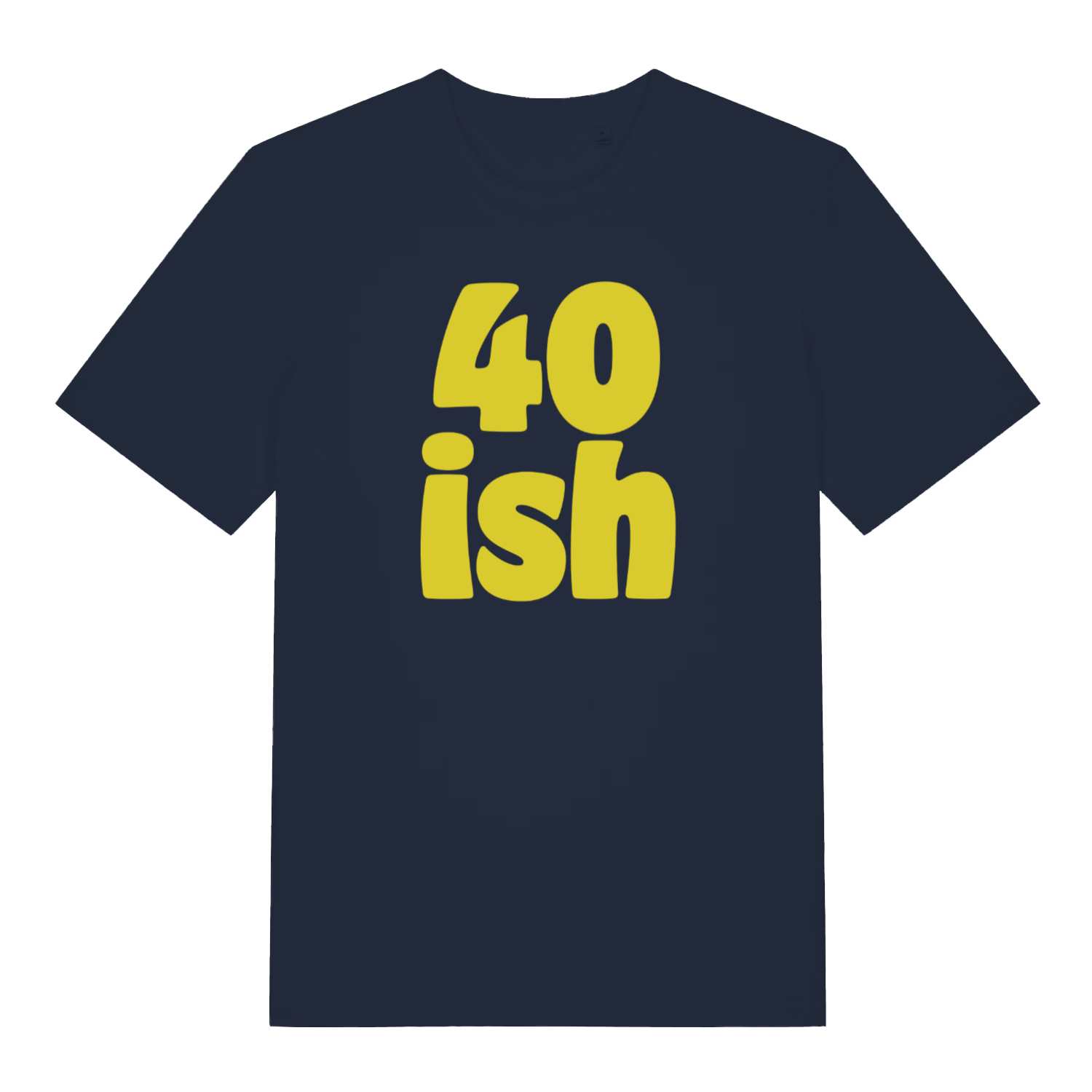 Navy women's 40 Ish T-shirt flat lay showing fun "40 ish" milestone design