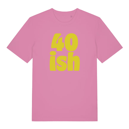Pink women's 40 Ish T-shirt flat lay with bright yellow "40 ish" birthday slogan
