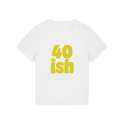 white birthday t-shirt with the slogan '40 ish'