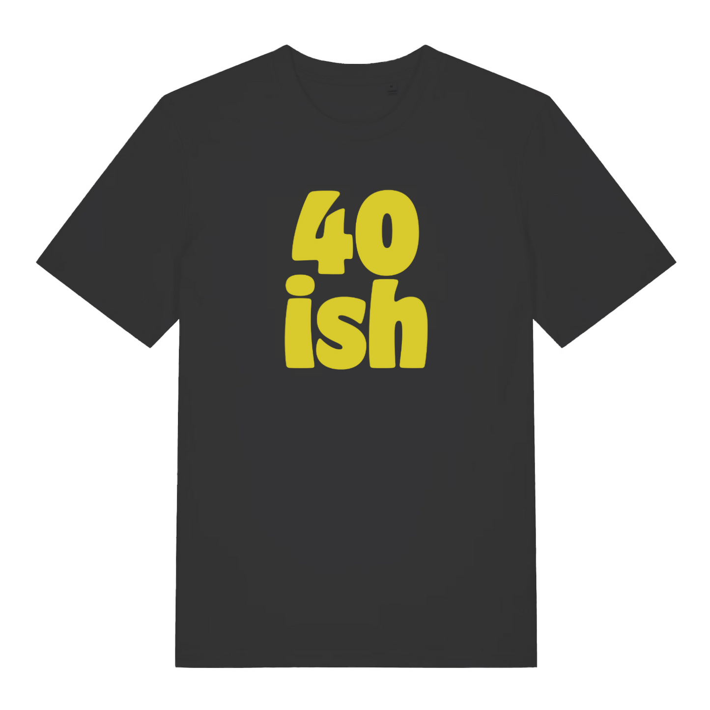 black birthday t-shirt with the slogan '40 ish'
