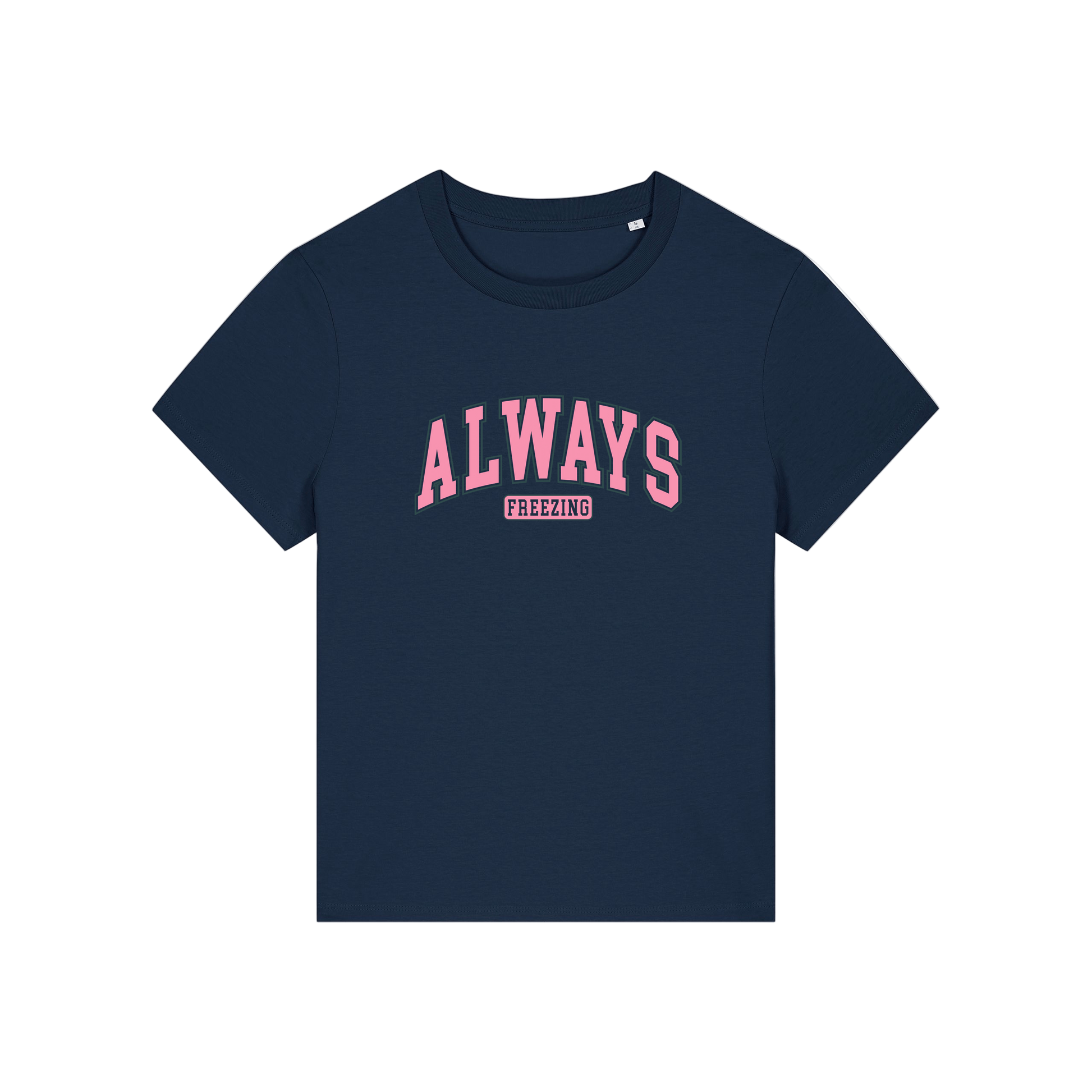 navy slogan t-shirt with pink text on that reads 'always freezing'