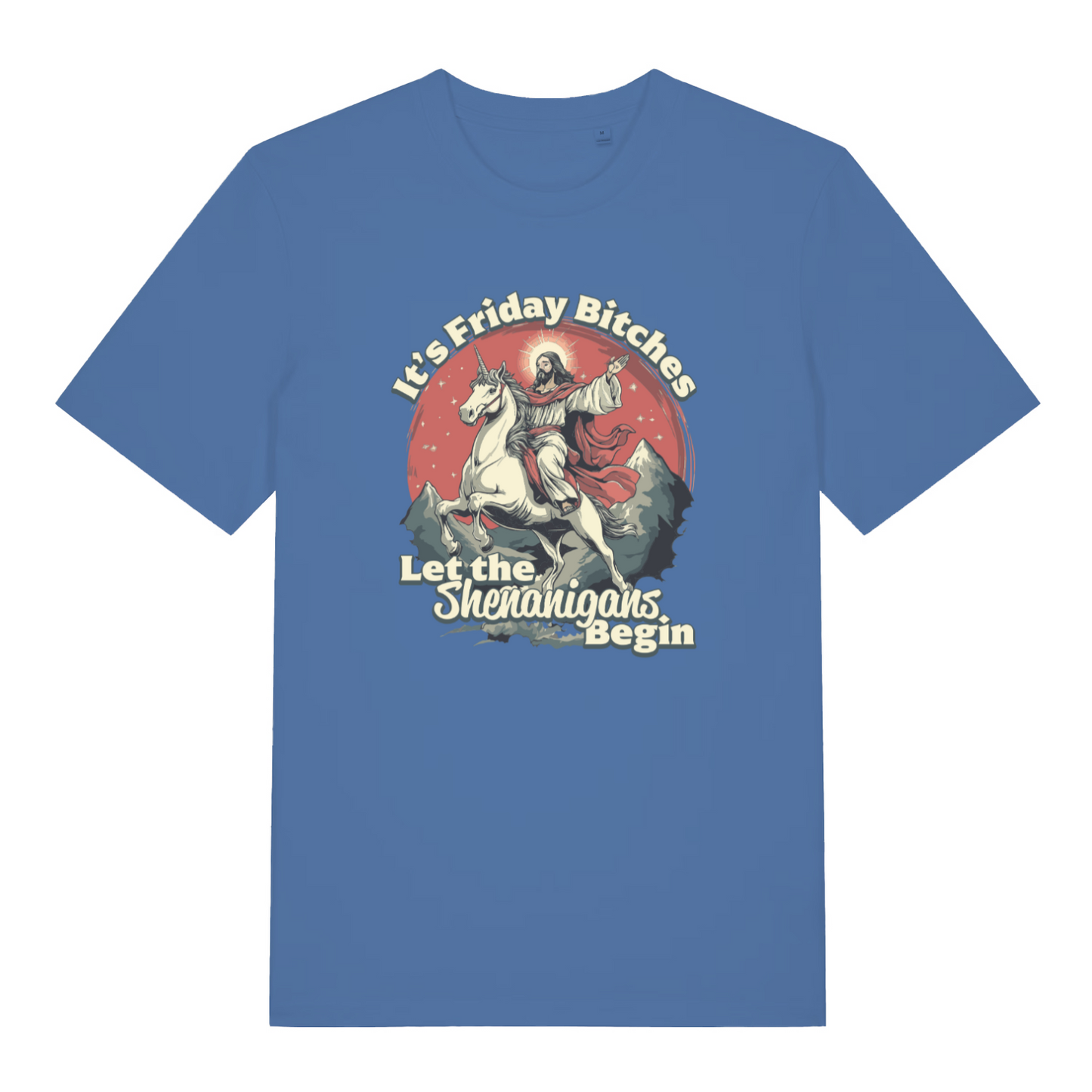 blue funny jesus t-shirt with the graphic of jesus riding a unicorn and the slogan 'it's friday bitches let the shenanigans begin'