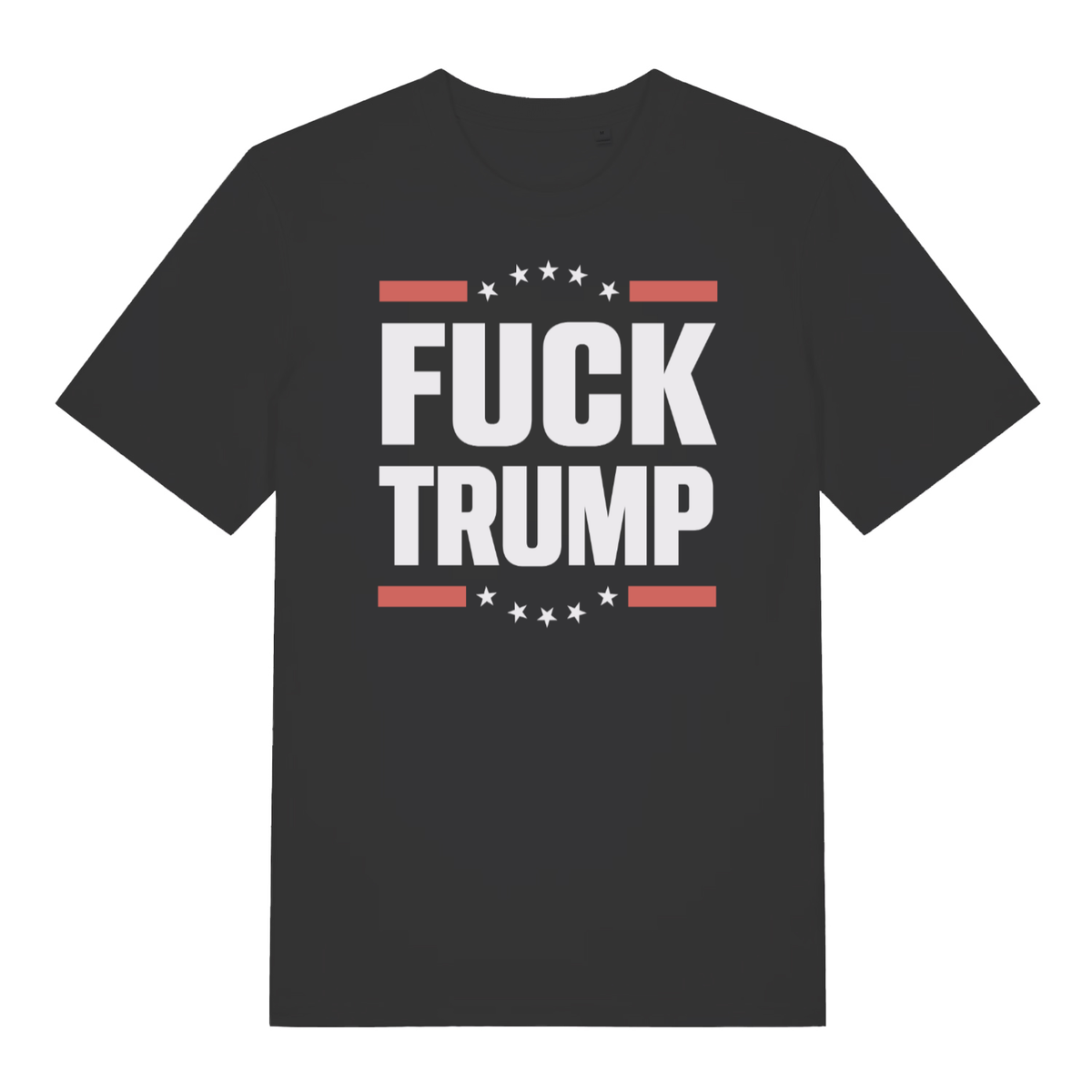 Black Fuck Trump T-shirt flat lay with bold white "FUCK TRUMP" political slogan and stars