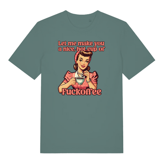 green women's funny offensive t-shirt with the graphic of a retro housewife and the slogan 'let me make you a nice hot cup of fuckoffee'