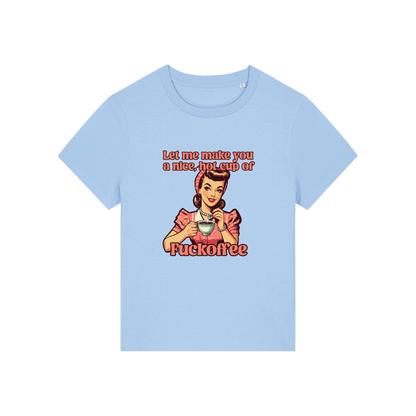 light blue funny offensive t-shirt with the graphic of a retro housewife and the slogan 'let me make you a nice cup of fuckoffee'