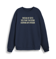 navy christmas sweater with the slogan 'instead of giving gifts this year i'm giving everyone my opinion'