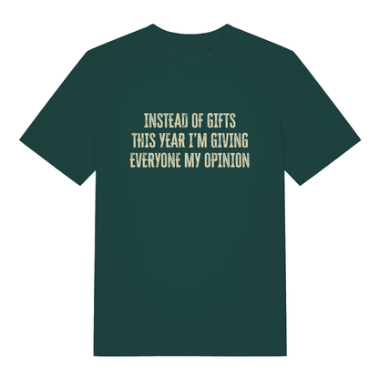 Glazed Green Giving My Opinion T-shirt flat lay showing sarcastic holiday slogan