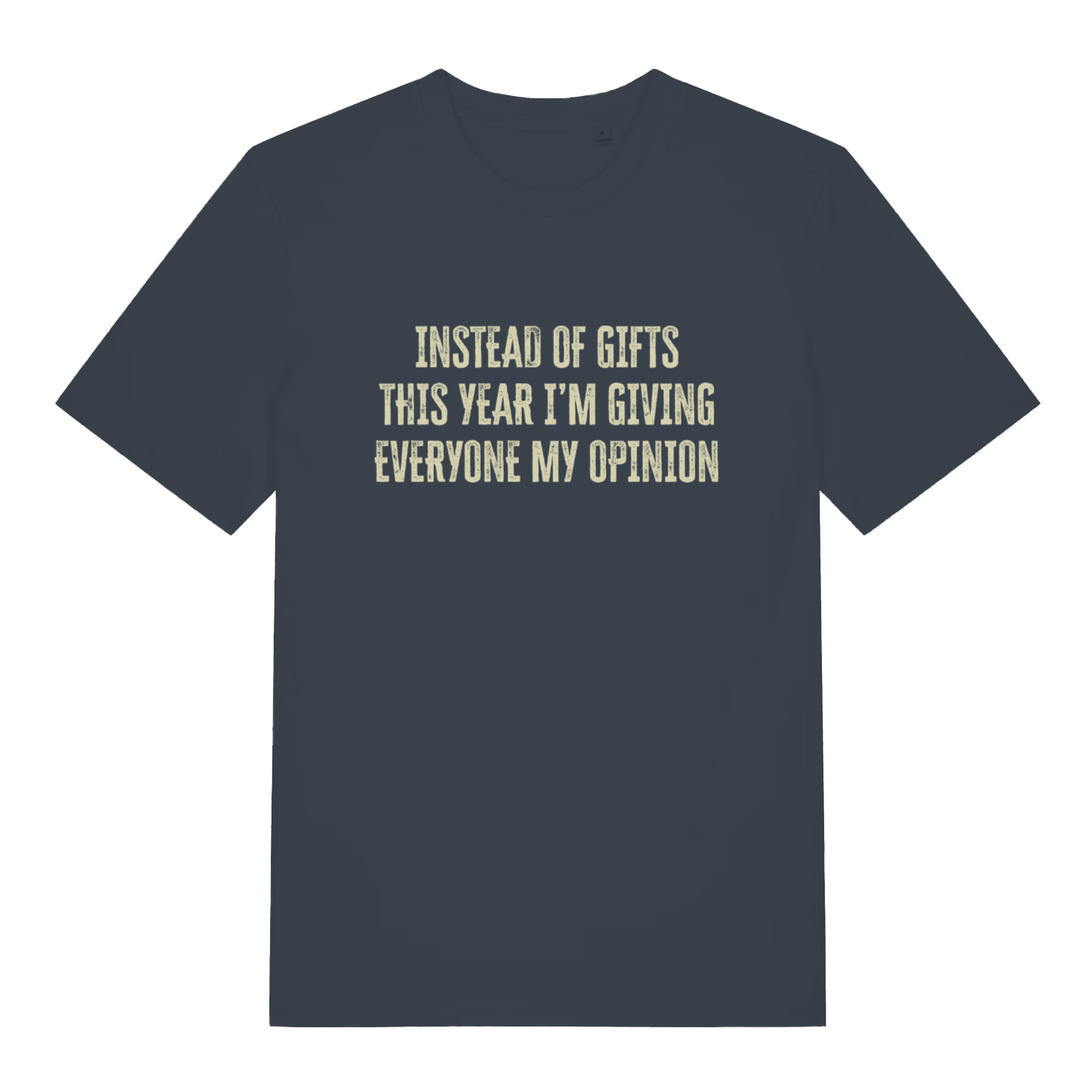 India Ink Grey Giving My Opinion T-shirt flat lay with "giving everyone my opinion" text