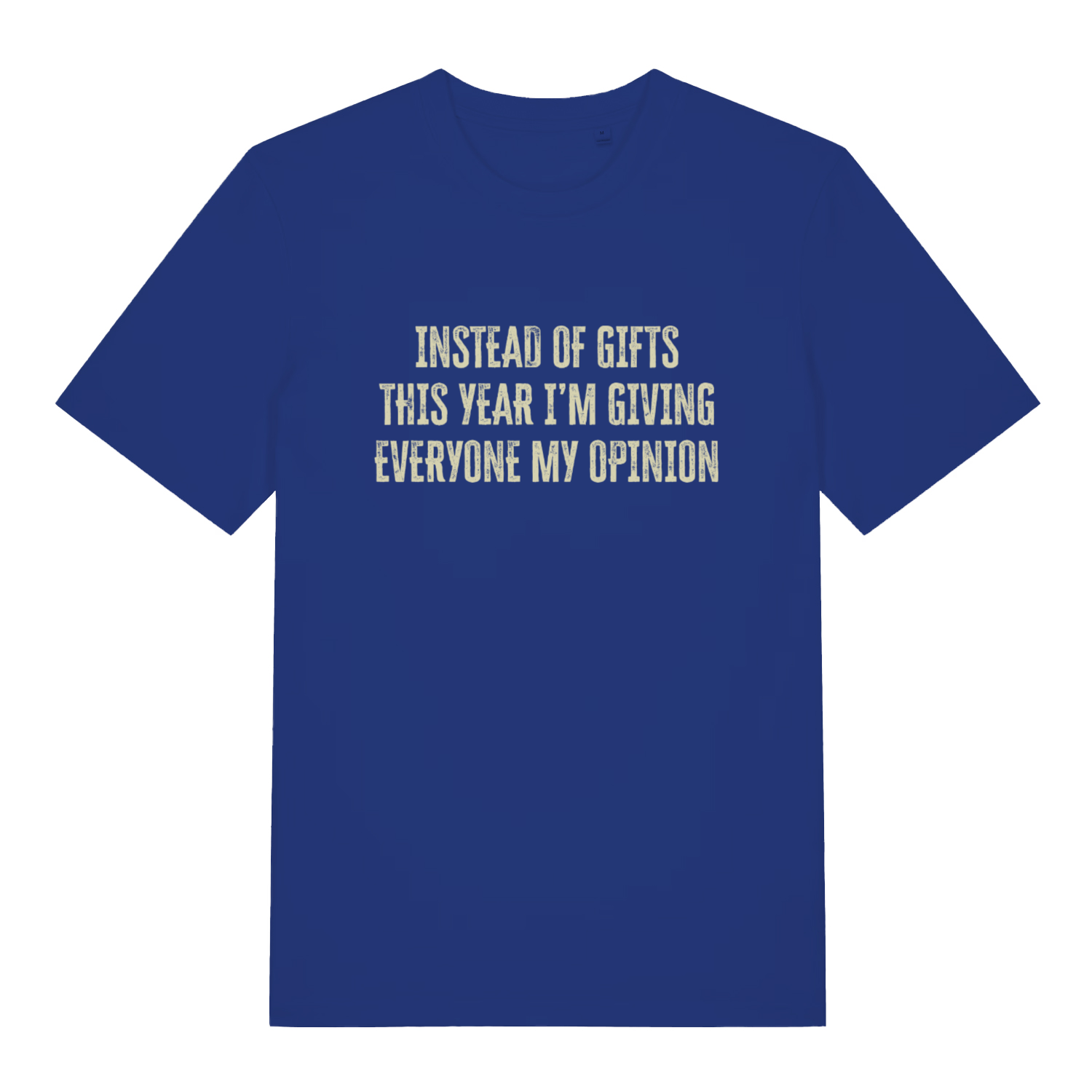 Worker Blue Giving My Opinion T-shirt flat lay displaying humorous gift alternative slogan