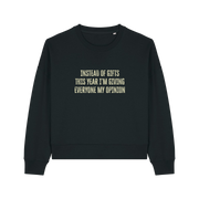black christmas jumper with the slogan 'instead of giving gifts this year i'm giving everyone my opinion'