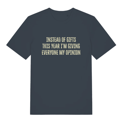 Ink Grey women's Giving My Opinion T-shirt flat lay featuring funny Christmas opinion graphic