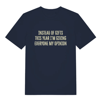 Navy women's Giving My Opinion T-shirt flat lay showing sarcastic holiday slogan