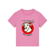 pink movie t-shirt with the graphic of a goat and the slogan 'i ain't afraid of no goat'