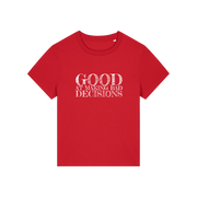 red slogan t-shirt that reads 'good at making bad decisions'