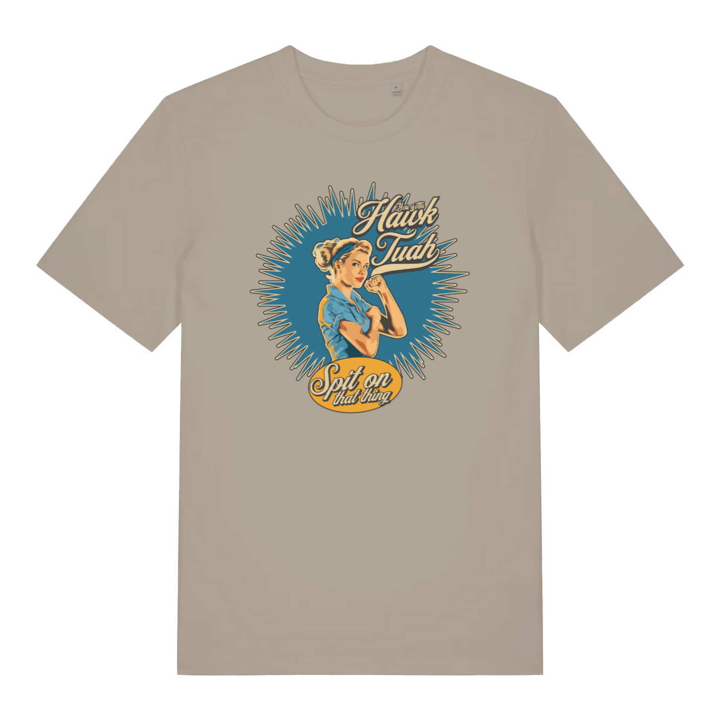 stone funny rude t-shirt with the graphic of a retro housewife and the slogan 'gotta hawk tuah spit on that thing'