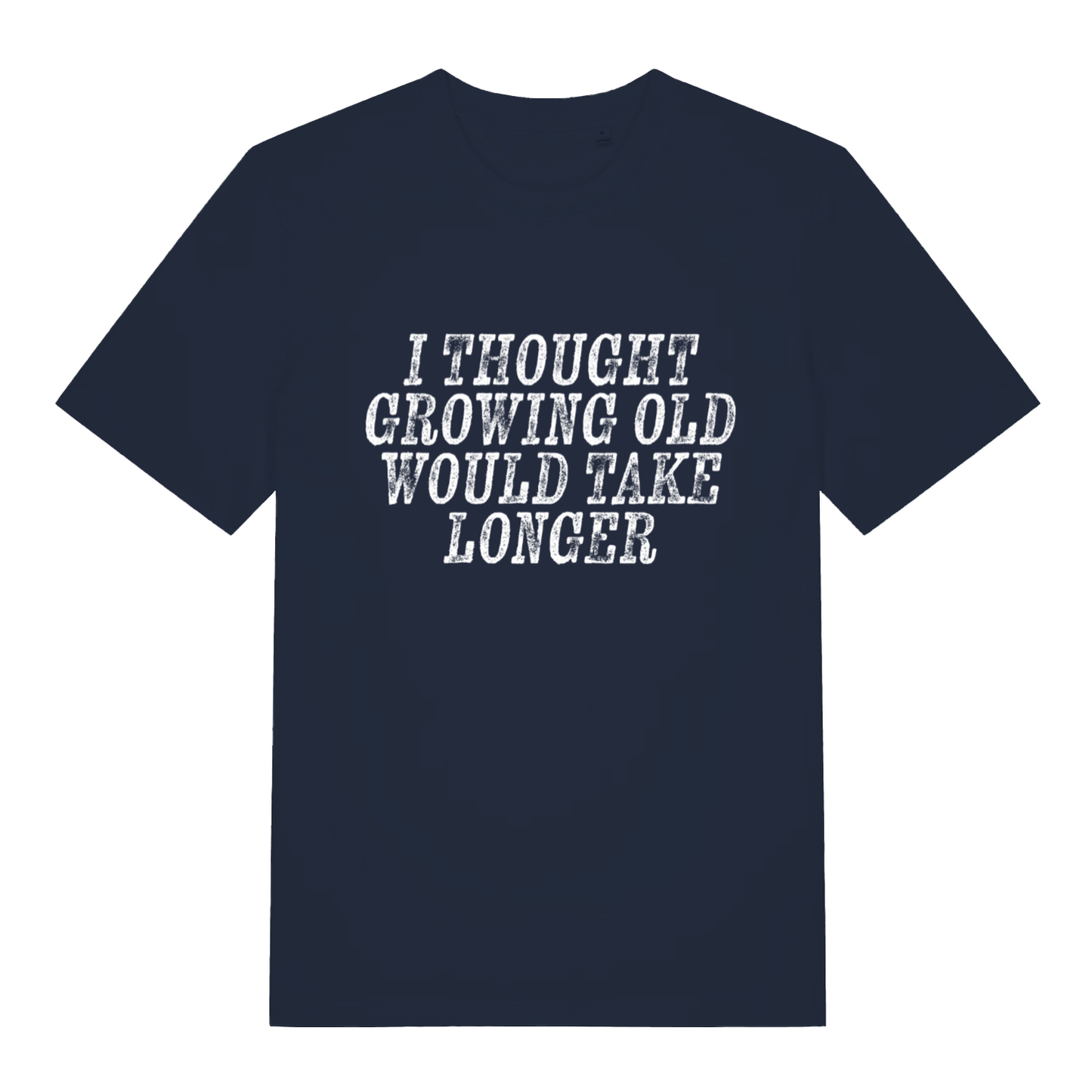 French Navy Growing Old T-shirt flat lay featuring funny ageing quote graphic