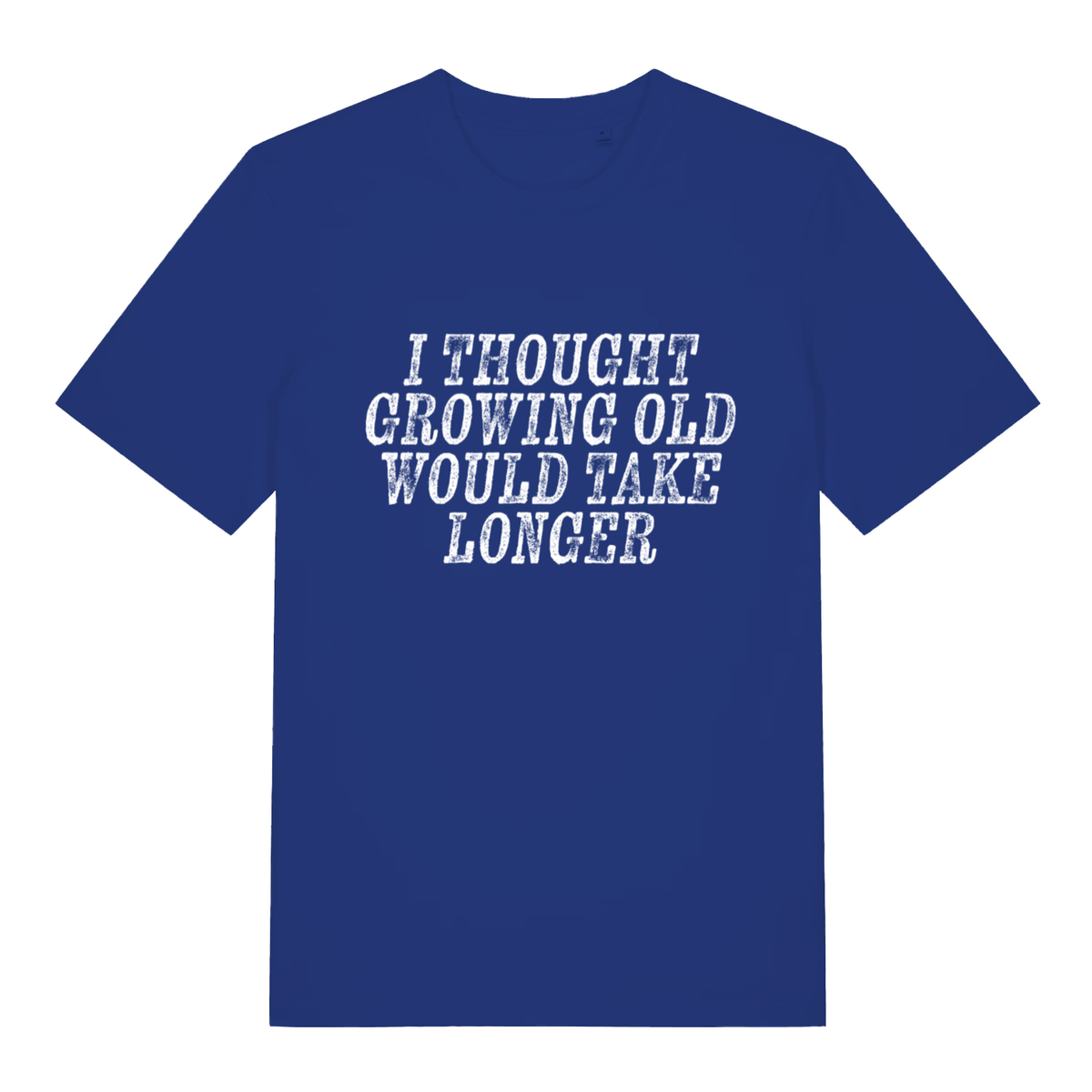 Worker Blue Growing Old T-shirt flat lay with sarcastic growing old slogan